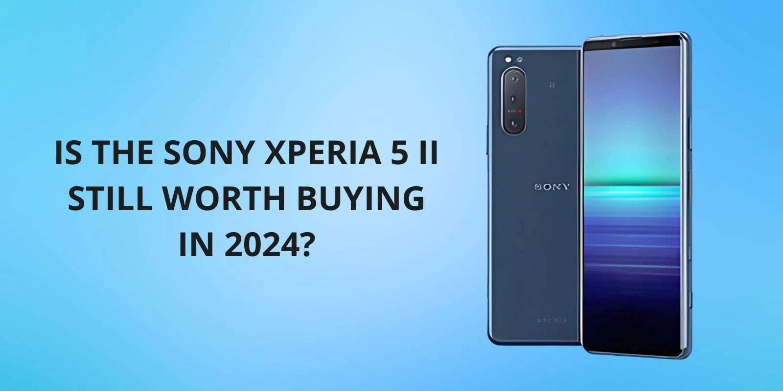 Buy Sony Xperia 5 ii- Refurbished (Mint Condition with Warranty)